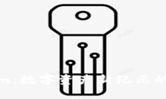 Tokenim：数字资产新纪元的