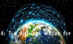 Discover Tokenim 1.0: The Ultimate Wallet for Your Digital A